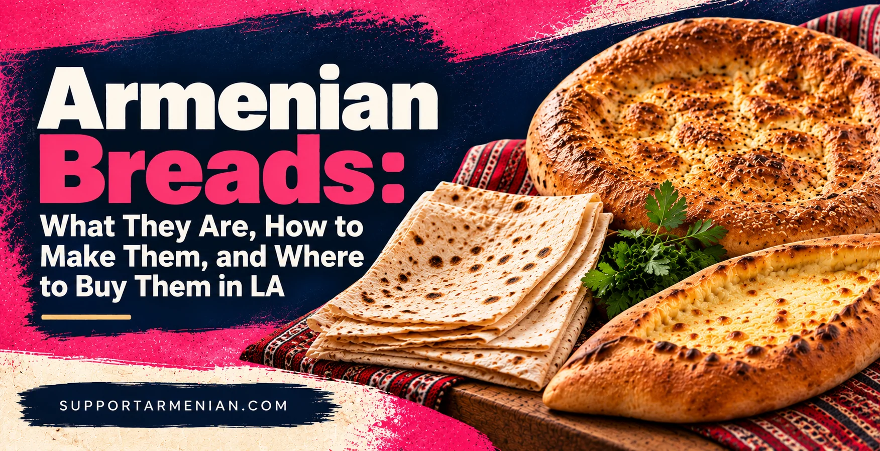 Armenian breads: a stack of lavash beside matnakash and a cheese-filled loaf on an Armenian carpet