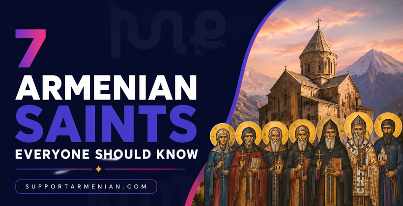 7 Armenian Saints Everyone Should Know