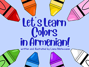 Let's Learn Colors in Armenian book cover by Liana Matevosian