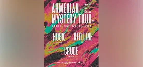 Armenian Mystery Tour — Hosk, CRUDE & RedLine