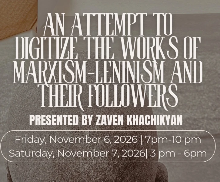 An Attempt to Digitize the Works of Marxism-Leninism and Their Followers — An Exhibition by Zaven Khachikyan