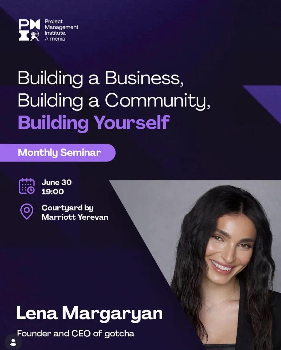 PMI Armenia Seminar — Lena Margaryan (gotcha)