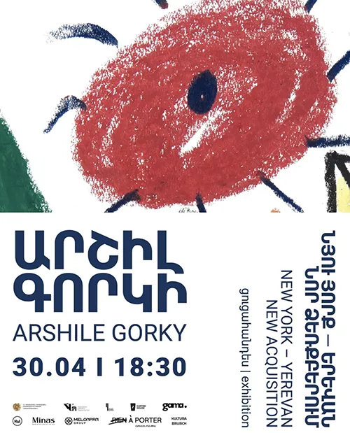 Arshile Gorky: New York – Yerevan. New Acquisition.