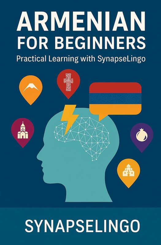 Armenian for Beginners — Practical Learning (SynapseLingo)